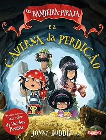 OS BANDEIRA-PIRATA E A CAVERNA DA PERDICAO (PRODUTO USADO - MUITO BOM)
