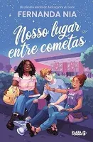 NOSSO LUGAR ENTRE COMETAS (PRODUTO USADO - COMO NOVO)
