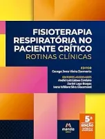 FISIOTERAPIA RESPIRATORIA NO PACIENTE CRITICO: ROTINAS CLINICAS (PRODUTO NOVO)