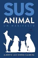 SUS ANIMAL: UM MANIFESTO (PRODUTO NOVO)