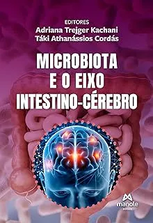 MICROBIOTA E O EIXO INTESTINO-CEREBRO (PRODUTO NOVO)
