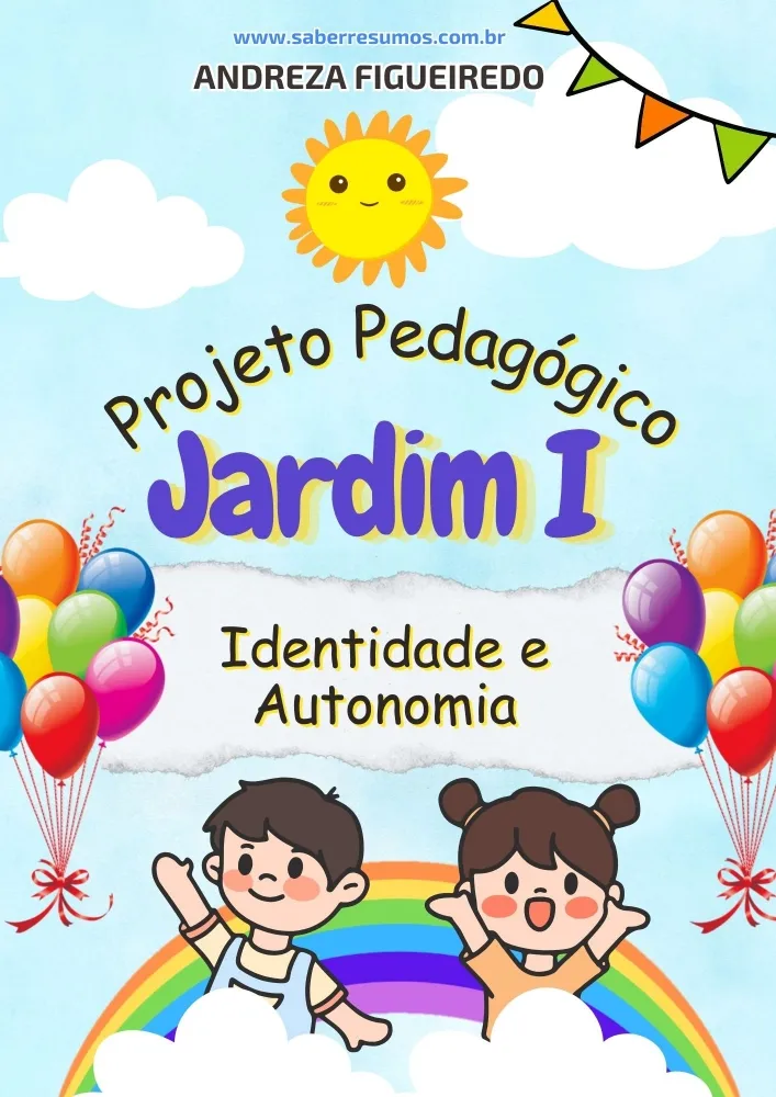 842 - Projeto Pedagógico - Educação Infantil - Jardim I -  Identidade e Autonomia - PDF com 17 páginas