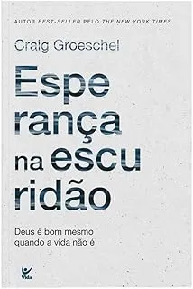 ESPERANÇA NA ESCURIDAO: DEUS E BOM MESMO QUANDO A VIDA NAO E (PRODUTO USADO - MUITO BOM)