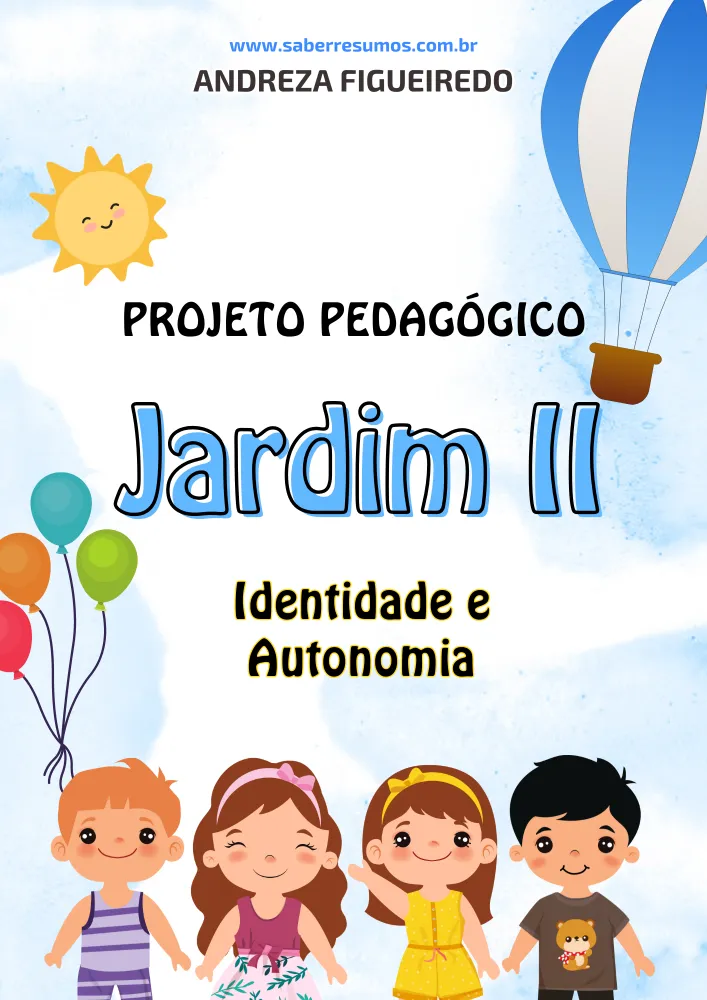 843 - Projeto Pedagógico - Educação Infantil - Jardim II -  Identidade e Autonomia - PDF com 23 páginas Imagem