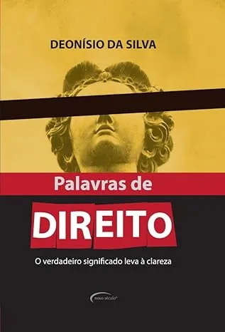 PALAVRAS DE DIREITO. O VERDADEIRO SIGNIFICADO LEVA A CLAREZA (PRODUTO USADO - MUITO BOM)