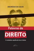 PALAVRAS DE DIREITO. O VERDADEIRO SIGNIFICADO LEVA A CLAREZA (PRODUTO USADO - MUITO BOM)