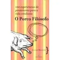 O PORCO FILOSOFO (PRODUTO USADO - MUITO BOM)