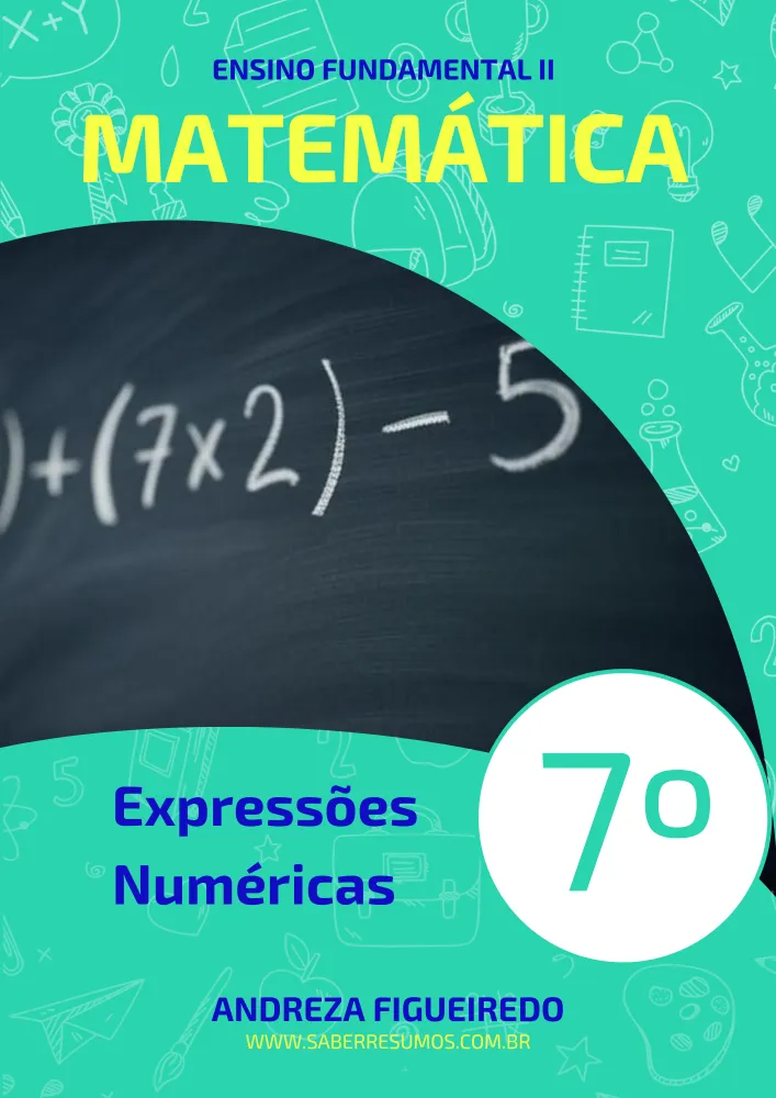175 - Matemática - Expressões Numéricas - 7º ano - PDF com 17 páginas