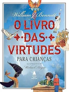 O LIVRO DAS VIRTUDES PARA CRIANÇAS (PRODUTO USADO - COMO NOVO)