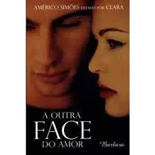 A OUTRA FACE DO AMOR (PRODUTO USADO - BOM)