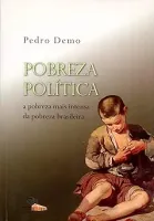 POBREZA POLITICA: A POBREZA MAIS INTENSA DA POBREAZ BRASILEIRA (PRODUTO USADO - MUITO BOM)
