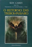 O RETORNO DAS TRIBOS - PASSARO (PRODUTO USADO - MUITO BOM)