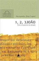 1, 2, 3 JOAO - COMENTARIOS EXPOSITIVOS HAGNOS: COMO TER GARANTIA DA SALVAÇAO (PRODUTO USADO - COMO NOVO)