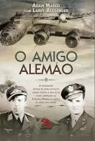 O AMIGO ALEMAO (PRODUTO USADO - MUITO BOM)