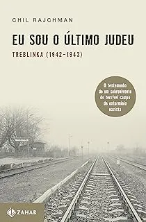 EU SOU O ULTIMO JUDEU: TREBLINKA (1942 - 1943) (PRODUTO USADO - COMO NOVO)