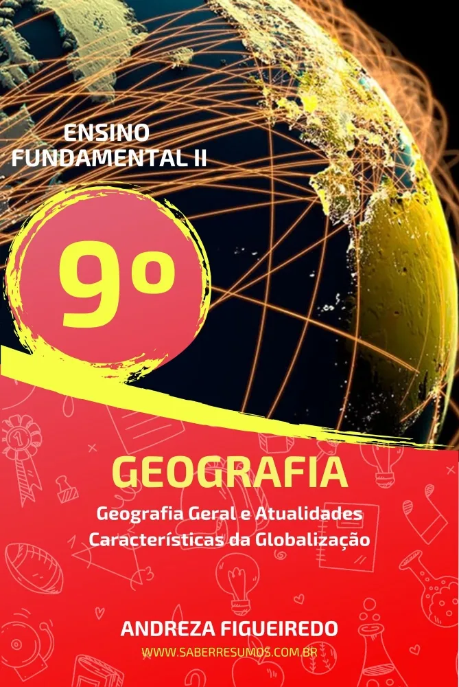 849 - Geografia - Geografia Geral e Atualidades - Características da Globalização - 9º ano - PDF com 19 páginas Imagem