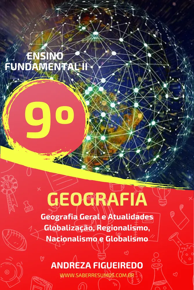 853 - Geografia - Geografia Geral e Atualidades - Globalização, Regionalismo, Nacionalismo e Globalismo - 9º ano - PDF com 11 páginas Imagem