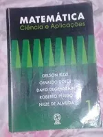 MATEMATICA - CIENCIA E APLICACOES - 1 ENSINO MEDIO (PRODUTO USADO - MUITO BOM)