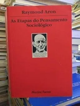 AS ETAPAS DO PENSAMENTO SOCIOLOGICO (PRODUTO USADO - MUITO BOM)
