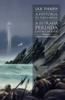 A ESTRADA PERDIDA E OUTROS ESCRITOS (PRODUTO NOVO)