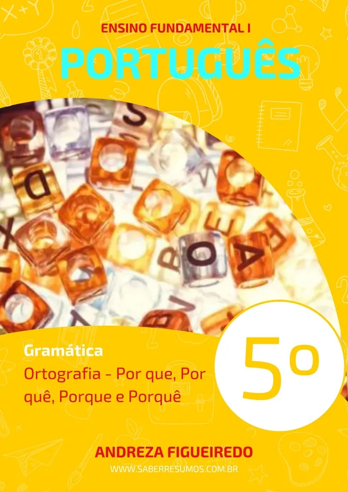 331 - Português - Gramática - Ortografia - Por que, Por quê, Porque e Porquê - 5º ano - PDF com 3 páginas