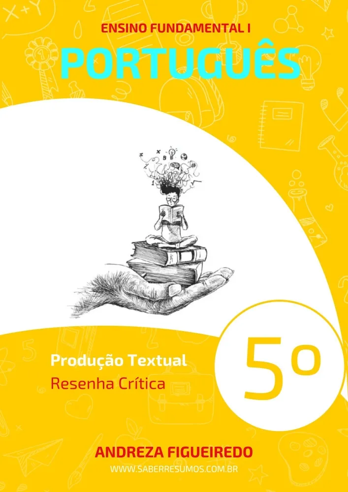 329 - Português - Produção Textual - Resenha Crítica - 5º ano - PDF com 5 páginas Imagem