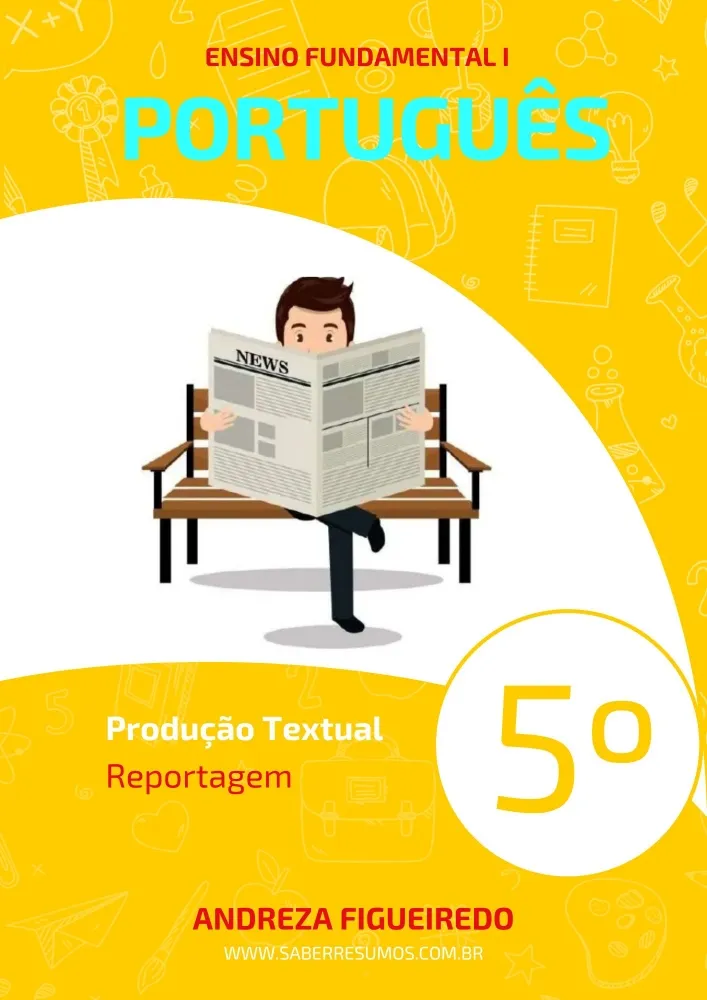 333 - Português - Produção Textual - Reportagem - 5º ano - PDF com 3 páginas Imagem