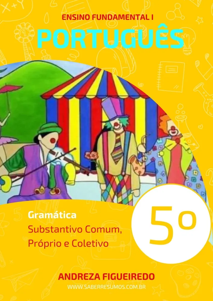 347 - Português - Gramática - Substantivo Comum, Próprio e Coletivo - 5º ano - PDF com 6 páginas