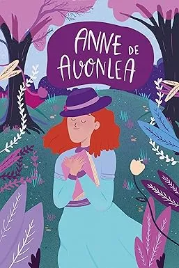 ANNE DE AVONLEA - INCLUI 1 AGENDA EXCLUSIVA E 1 CARTELA DE ADESIVOS (PRODUTO NOVO)