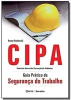 CIPA: GUIA PRATICO DE SEGURANCA DO TRABALHO (PRODUTO USADO - MUITO BOM)
