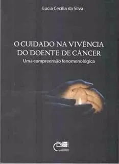 CUIDADO NA VIVENCIA DO DOENTE DE CANCER, O (PRODUTO USADO - COMO NOVO)