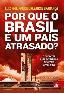 POR QUE O BRASIL E UM PAIS ATRASADO? (PRODUTO USADO - MUITO BOM)
