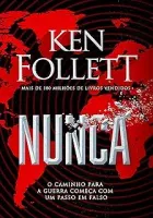 NUNCA: O CAMINHO PARA A GUERRA COMEÇA COM UM PASSO FALSO (PRODUTO USADO - MUITO BOM)