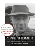 OPPENHEIMER: O TRIUNFO E A TRAGEDIA DO PROMETEU AMERICADO (PRODUTO USADO - MUITO BOM)
