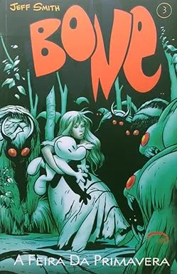 BONE - A FEIRA DA PRIMAVERA - VOL 3 (PRODUTO USADO - MUITO BOM)
