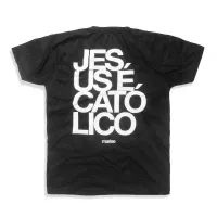 Camiseta Jesus é Católico