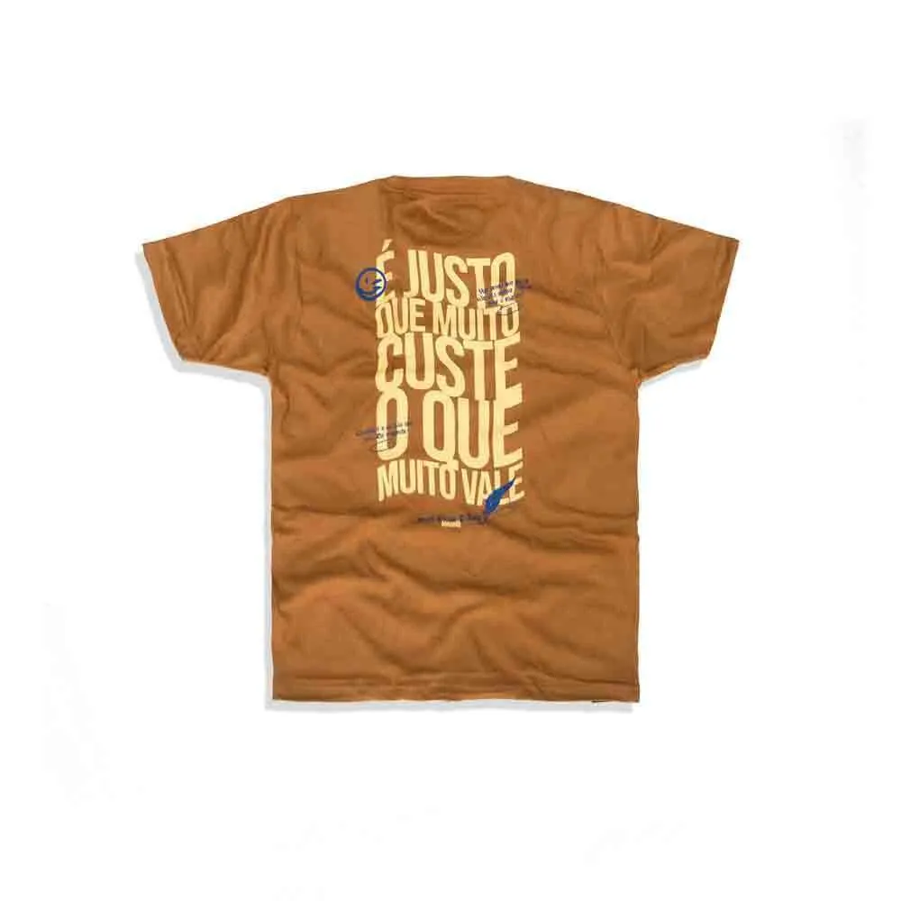 Camiseta Infantil é Justo que Muito Custe