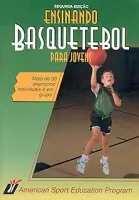 ENSINANDO BASQUETEBOL PARA JOVENS (PRODUTO NOVO)