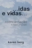 IDAS E VINDAS. REENCARNAÇAO E NOSSO PROPOSITO (PRODUTO USADO - MUITO BOM)