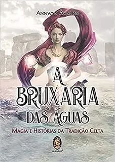A BRUXARIA DAS AGUAS (PRODUTO NOVO)