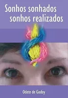 SONHOS SONHADOS SONHOS REALIZADOS (PRODUTO USADO - MUITO BOM)