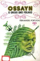 OSSAYN O ORIXA DAS FOLHAS (PRODUTO USADO - BOM)