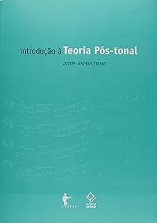 INTRODUÇAO E TEORIA POS-TONAL (PRODUTO USADO - MUITO BOM)