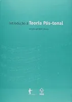 INTRODUÇAO E TEORIA POS-TONAL (PRODUTO USADO - MUITO BOM)
