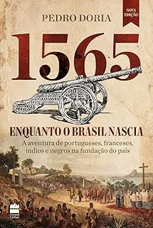 1565: ENQUANTO O BRASIL NASCIA (PRODUTO USADO - MUITO BOM)