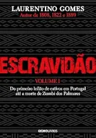 ESCRAVIDAO - VOLUME 1: DO PRIMEIRO LEILAO DE CATIVOS EM PORTUGAL (PRODUTO USADO - COMO NOVO)