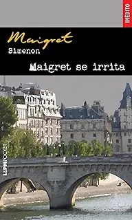 MAIGRET SE IRRITA - COLEÇAO L&PM POCKET (PRODUTO USADO - BOM)