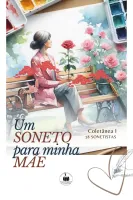 Um soneto para minha mãe