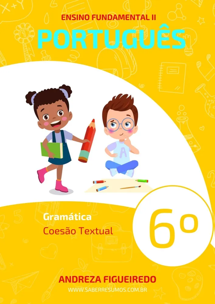 230 - Português - Gramática - Coesão Textual - 6º ano - PDF com 18 páginas