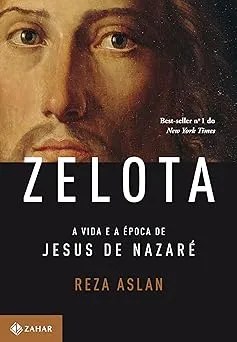 ZELOTA A VIDA E A EPOCA DE JESUS DE NAZARE (PRODUTO NOVO)